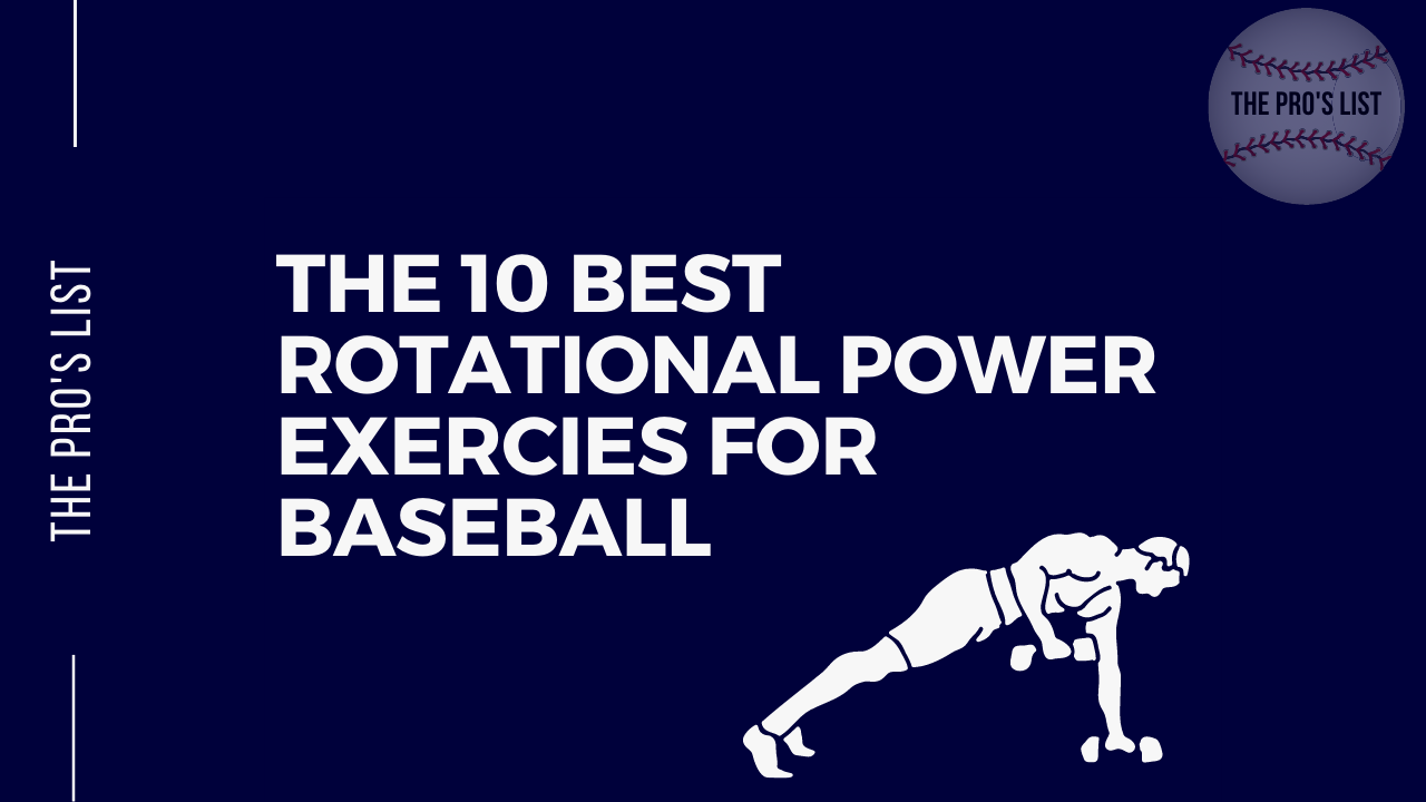 The 10 Best Rotational Power Exercises for Baseball to Enhance Your Game